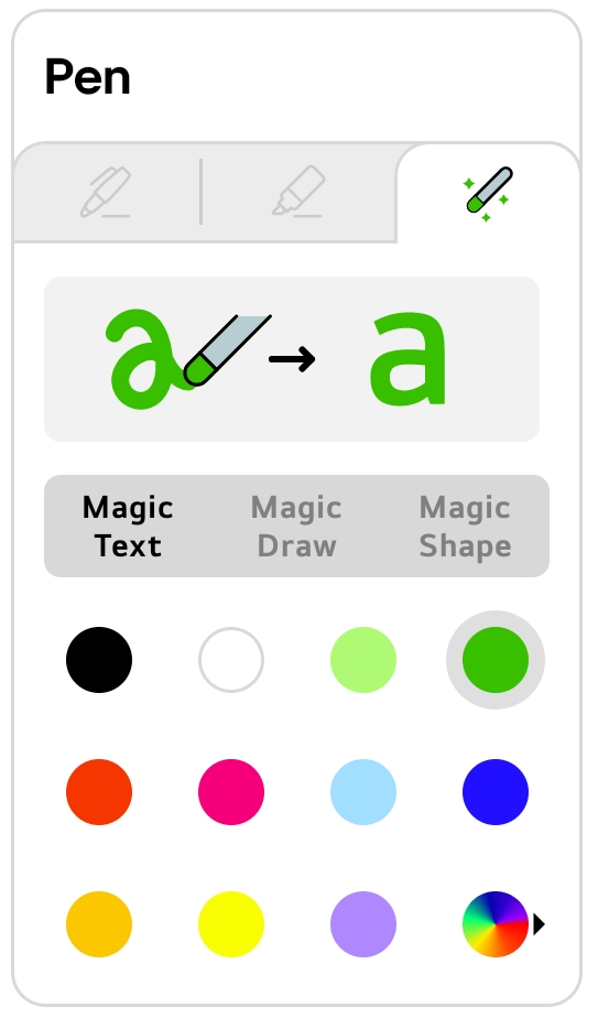 To use the magic pen, select the third tab in the Pen settings and choose a sub-mode of the magic pen.