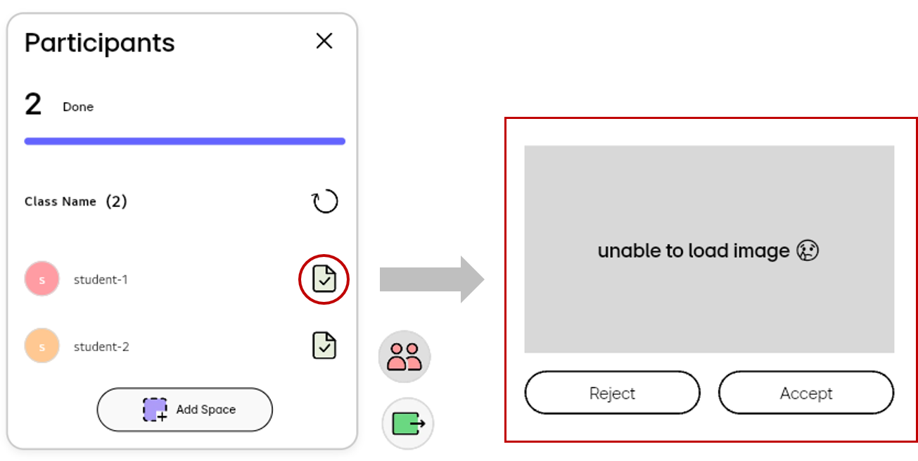 Selecting the button next to the user allows you to reject or accept their participation in the class.